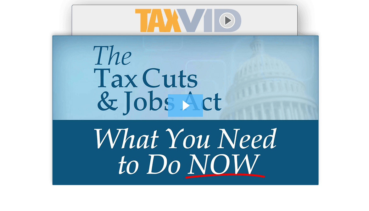 Tax Cuts and Jobs Act Client Video